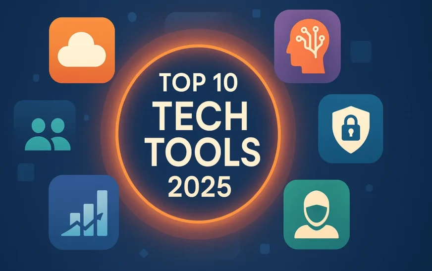 Top 10 Essential Tech Tools Every Startup Should Use in 2025