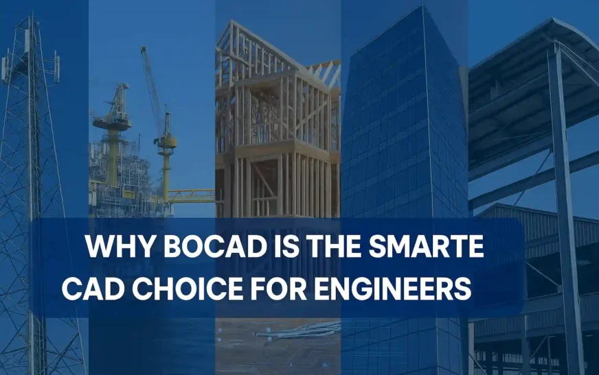 What is BoCAD? 10 Powerful Reasons to use Bocad