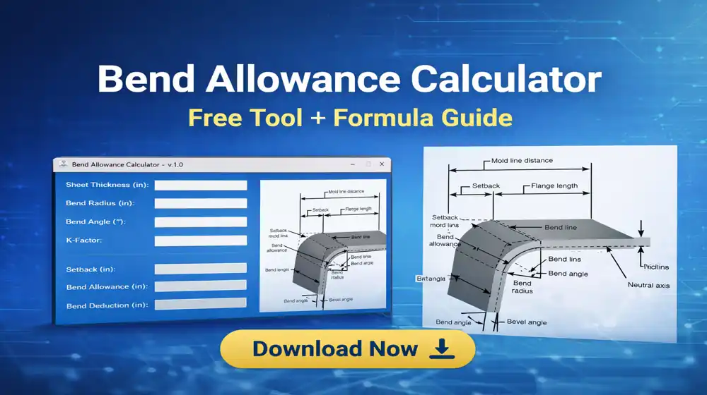 Bend Allowance Calculator: Free Tool + Formula Guide (2026)